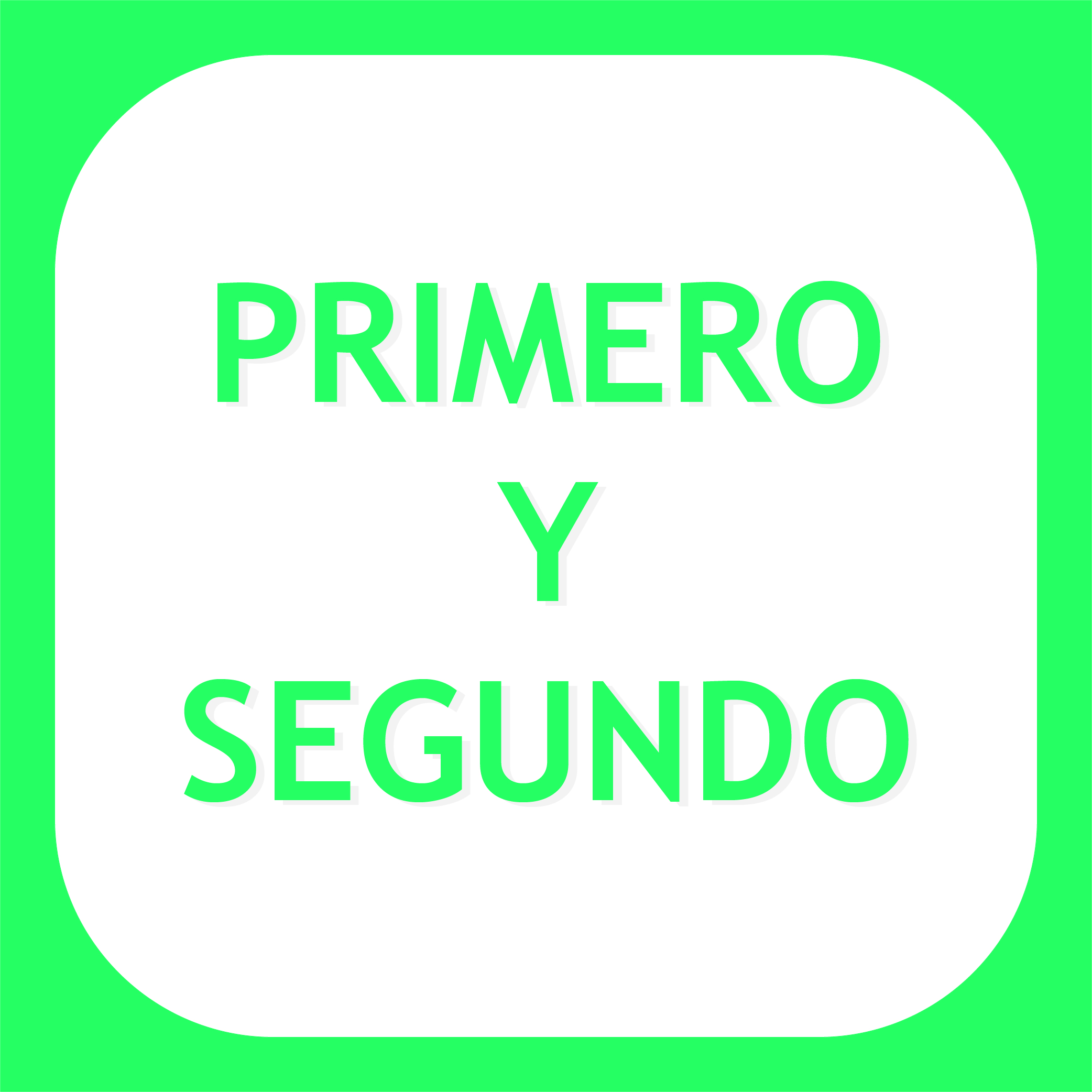 Letrero de Primero y Segundo